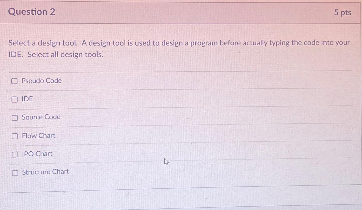 Solved Question 25 ﻿ptsSelect a design tool. A design tool | Chegg.com