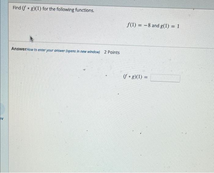 Solved Find (f g)(1) for the following functions. AnswerHow | Chegg.com