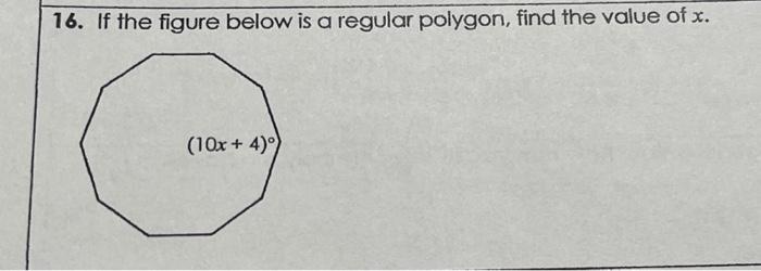 Solved 6. If The Figure Below Is A Regular Polygon, Find The | Chegg.com