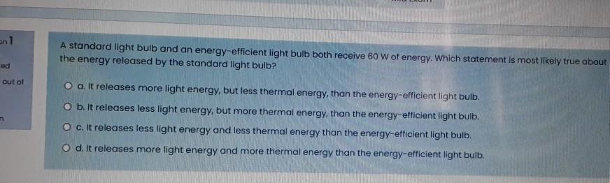 Solved A Standard Light Bulb And An Energy efficient Light Chegg