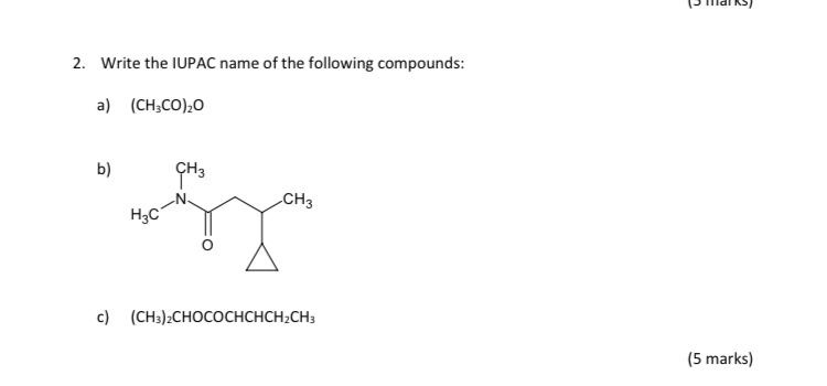 Solved 2. Write The IUPAC Name Of The Following Compounds: | Chegg.com