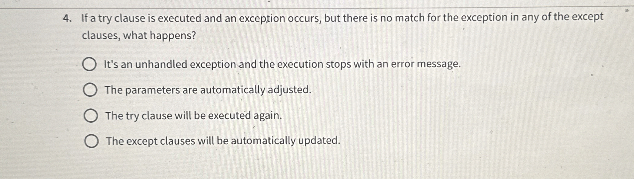 Solved If a try clause is executed and an exception occurs, | Chegg.com