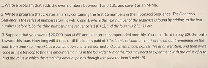 Solved 1. Write a program that adds the even numbers between | Chegg.com