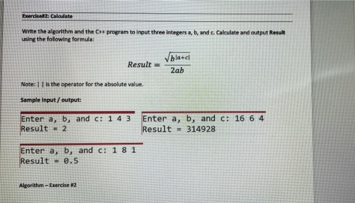 Solved Exercise#2: Calculate Write the algorithm and the C++ | Chegg.com