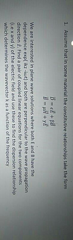 Solved 1. Assume that in some material the constitutive | Chegg.com