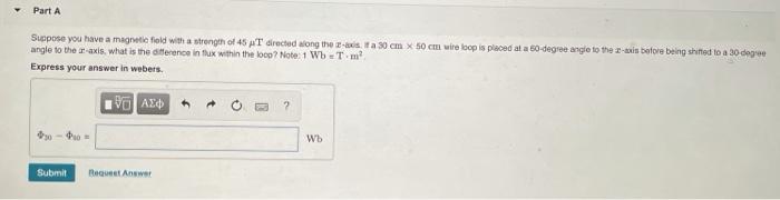 Solved Part A Suppose you have a magnetic field with a | Chegg.com