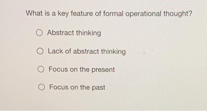 What is shop formal operational thinking