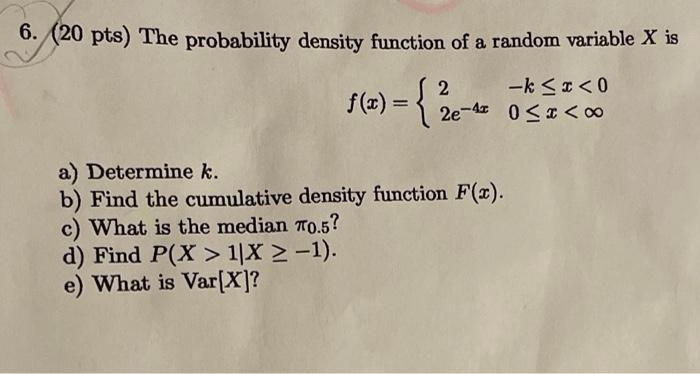 Solved 6. (20 pts) The probability density function of a | Chegg.com