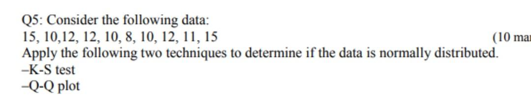 Solved Q5: Consider the following data: 15, 10,12, 12, 10, | Chegg.com