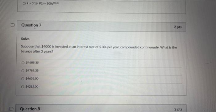 Solved Question 7 Solve. Suppose That $4000 Is Invested At | Chegg.com