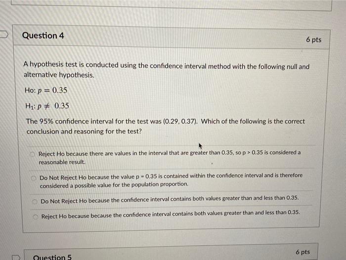 Solved Question 4 6 pts A hypothesis test is conducted using | Chegg.com