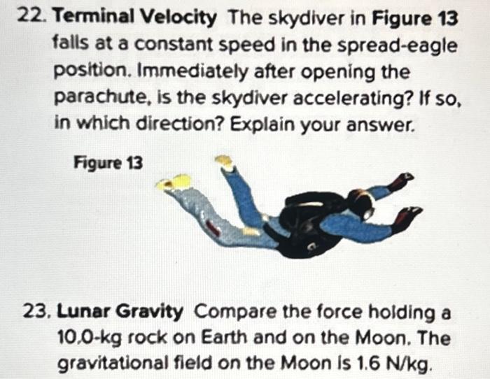 Solved 22. Terminal Velocity The skydiver in Figure 13 falls