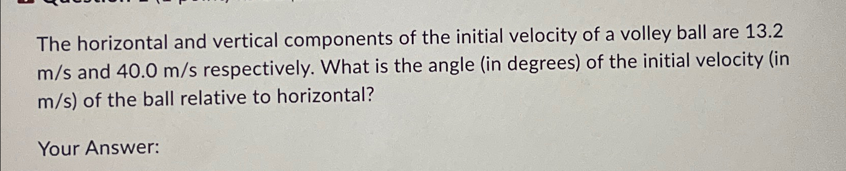 Solved The horizontal and vertical components of the initial | Chegg.com