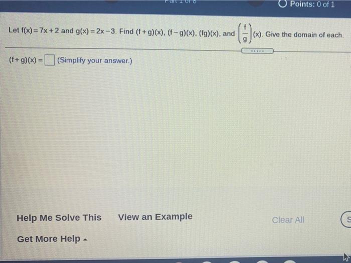 Solved O Points 0 Of 1 Let F X 7x 2 And G X 2x 3 Find