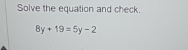 1 9y 19 3y 5 8 solve and check