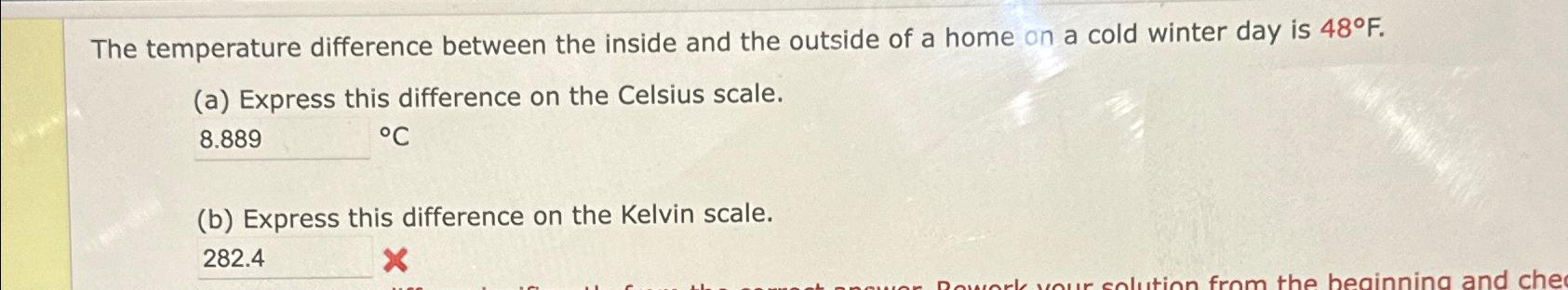 Solved The temperature difference between the inside and the | Chegg.com