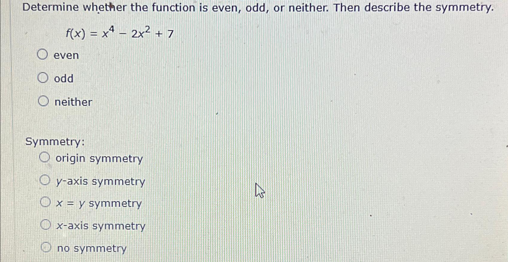 solved-determine-whether-the-function-is-even-odd-or-chegg