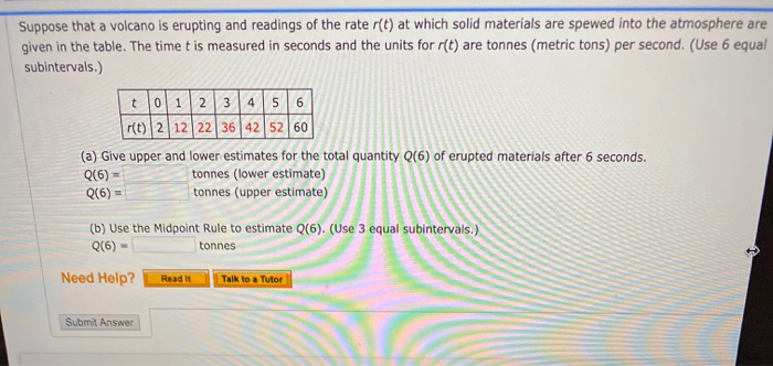 Solved Suppose That A Volcano Is Erupting And Readings Of | Chegg.com