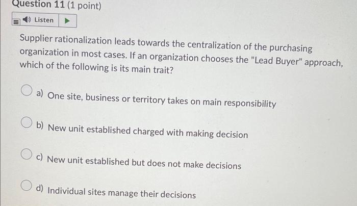 Solved Question 11 (1 point) Listen Supplier rationalization | Chegg.com