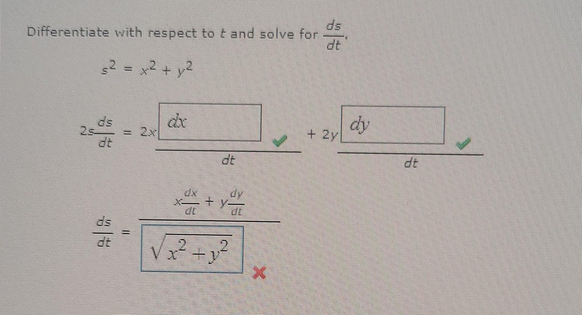Solved Differentiate with respect to t and solve for dtds, | Chegg.com