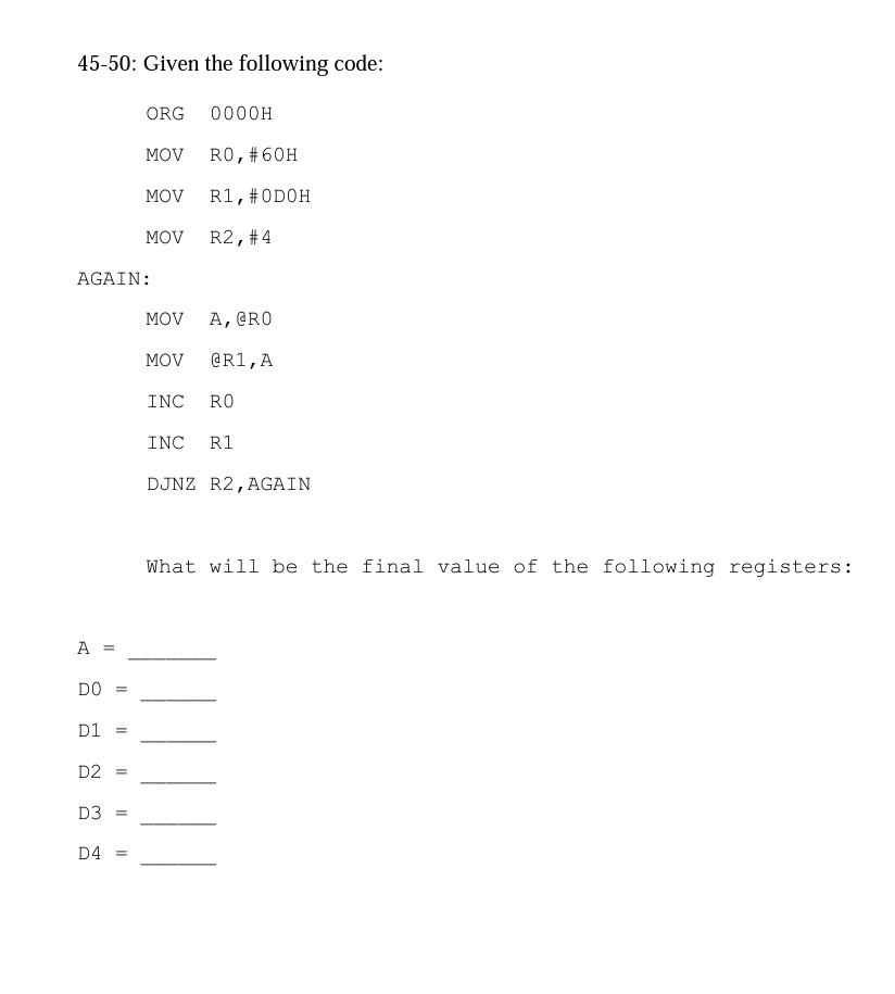 Solved 45-50: Given the following code: What will be the | Chegg.com