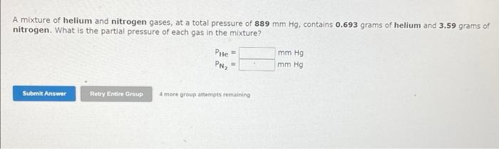 Solved A mixture of helium and nitrogen gases, at a total | Chegg.com