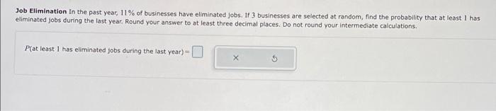 Solved Job Elimination in the past year, 11% of businesses | Chegg.com
