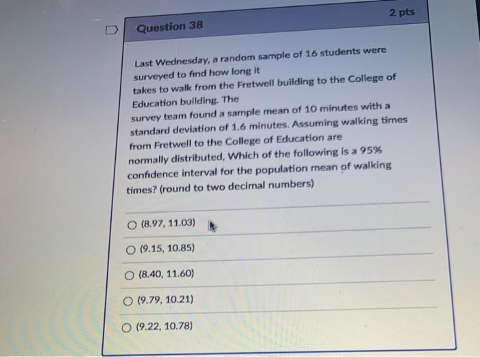 Solved 2 pts Question 38 Last Wednesday, a random sample of | Chegg.com