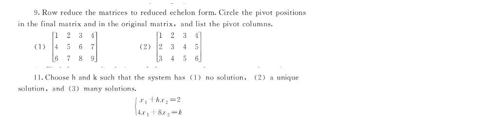 Solved 9. Row reduce the matrices to reduced echelon form. | Chegg.com