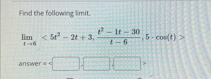 Solved Find The Following Limit. | Chegg.com