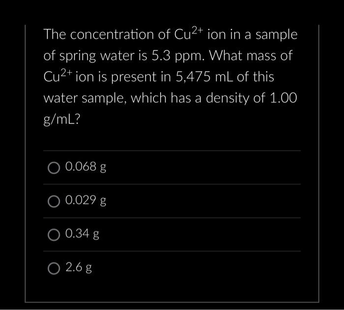 Solved The concentration of Cu2+ ion in a sample of spring | Chegg.com