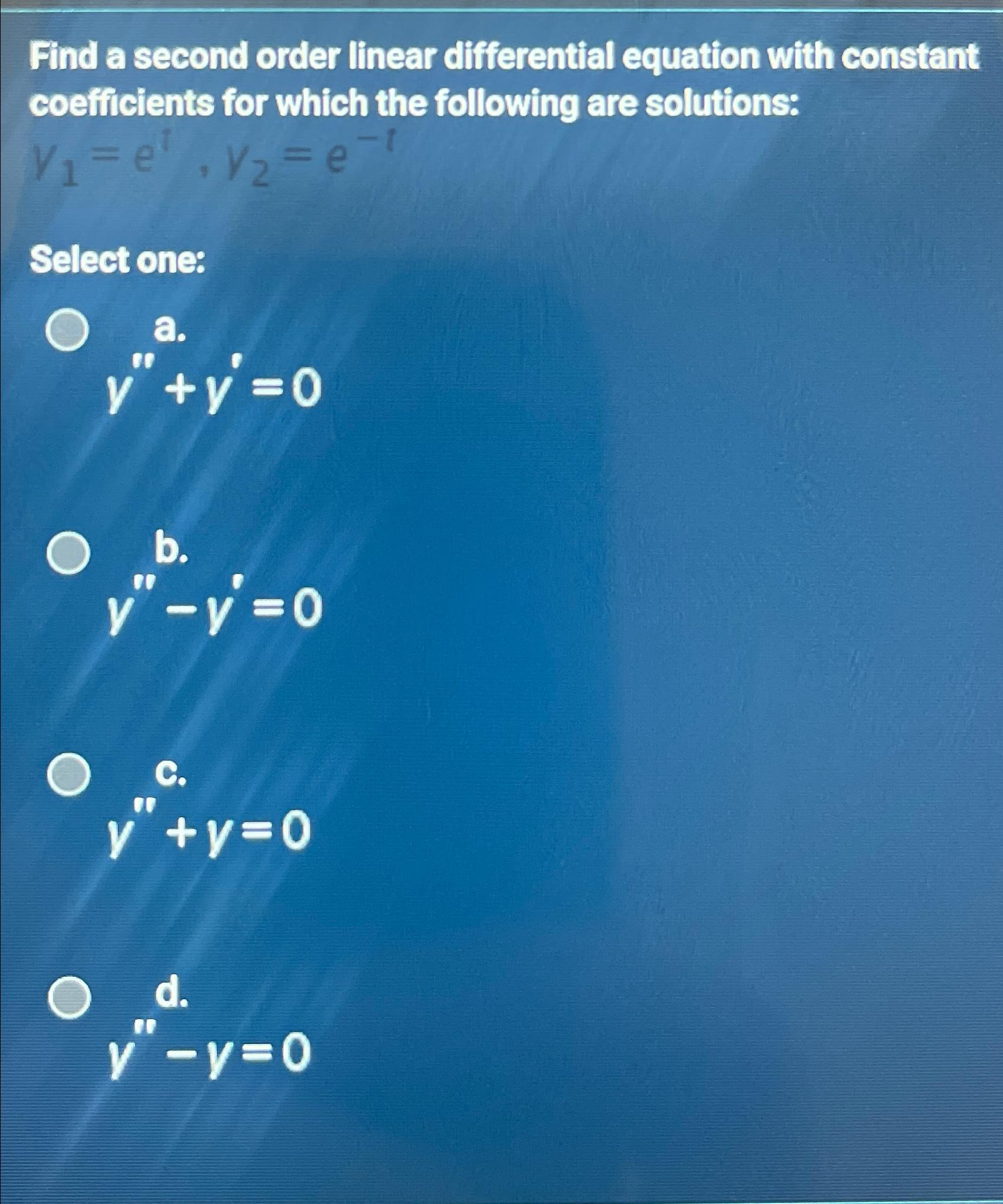 Solved Find a second order linear differential equation with | Chegg.com