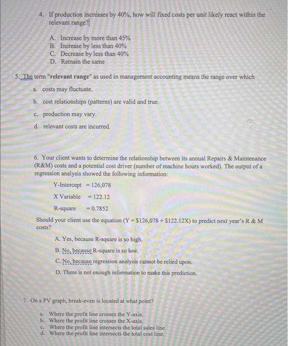 Solved 4. If production increases by 40, how will fixed