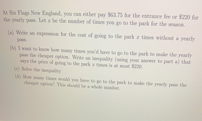 Solved At Six Flags New England, you can either pay $63.75 | Chegg.com