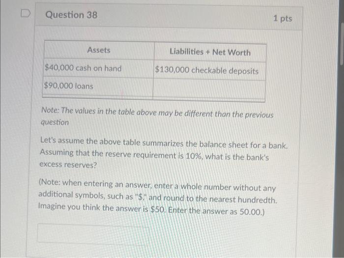 Solved True Or False: A Bank Will Always Have Enough In | Chegg.com