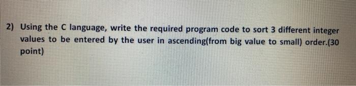 Solved 2) Using the C language, write the required program | Chegg.com