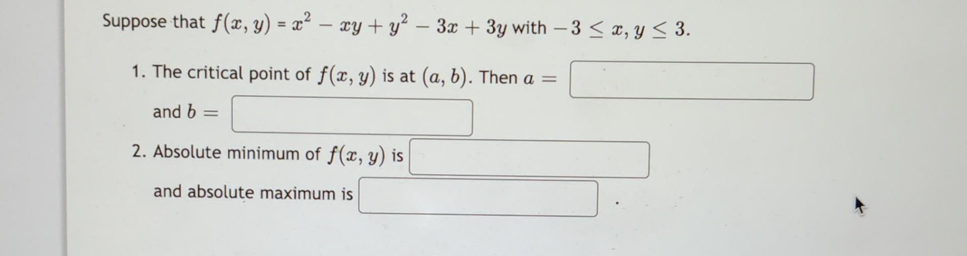 Solved Suppose That F(x, Y) = X² - Xy + Y² - 3x + 3y With-3 | Chegg.com