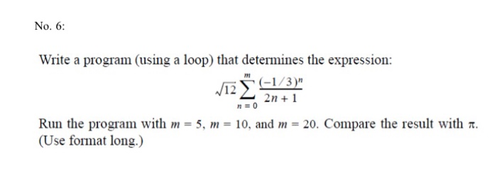 Solved No. 6: V12 Write a program (using a loop) that | Chegg.com