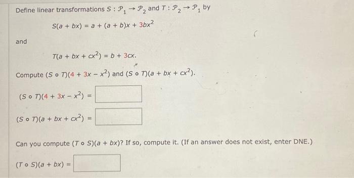 Solved Define Linear Transformations Sp1→p2 And Tp2→p1 By 8919