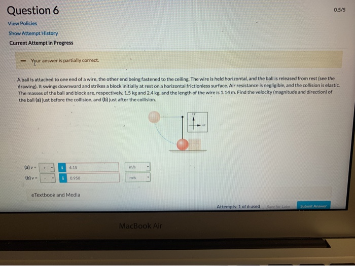 Solved Question 6 0.5/5 View Policies Show Attempt History | Chegg.com