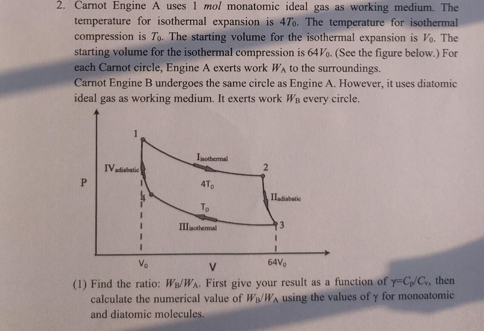 Solved Carnot Engine A Uses Mol Monatomic Ideal Gas As Chegg Com