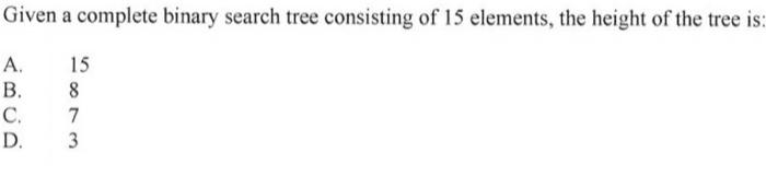 Solved Given a complete binary search tree consisting of 15 | Chegg.com