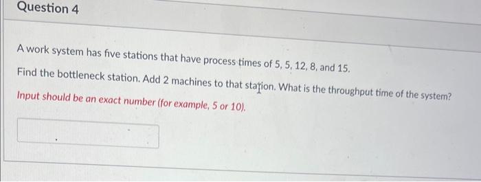Solved A work system has five stations that have process | Chegg.com