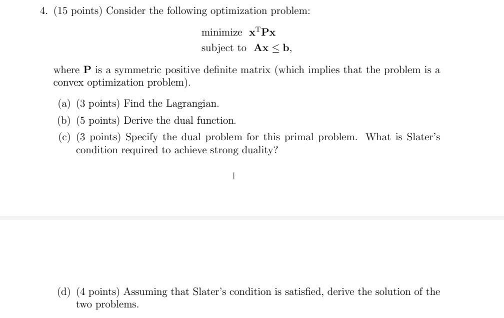 Solved 4. (15 points) Consider the following optimization | Chegg.com