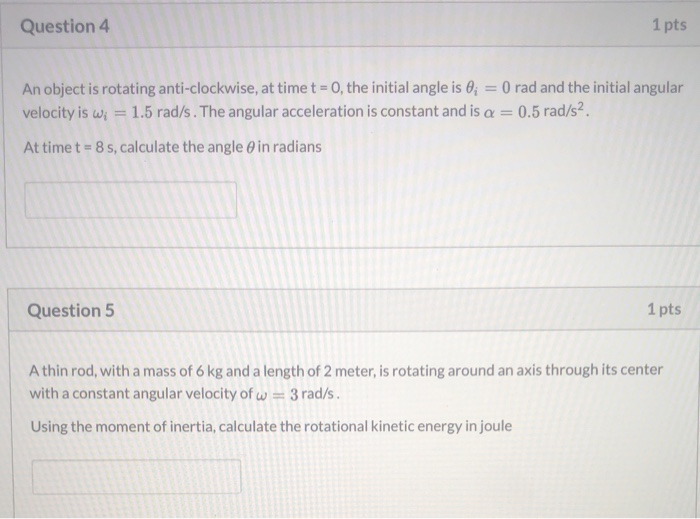 Solved Question 4 1 pts An object is rotating | Chegg.com