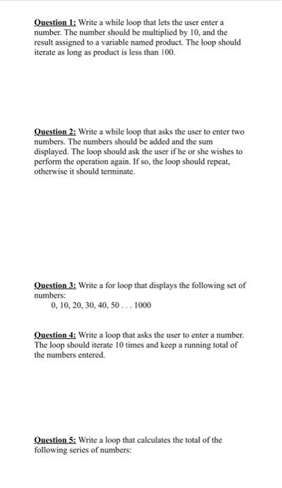 Solved Question 1: Write a while loop that lets the user | Chegg.com