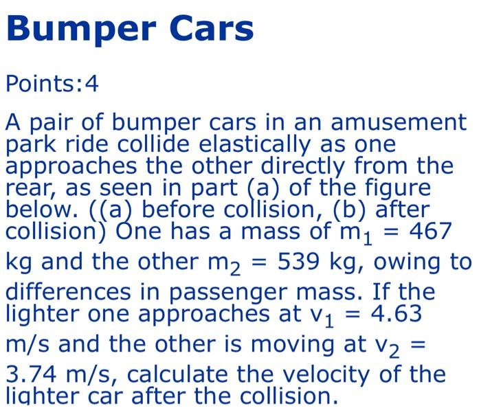 Solved A pair of bumper cars in an amusement park ride | Chegg.com