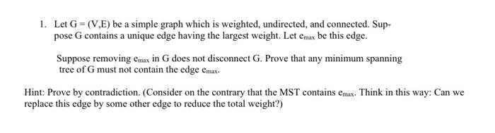 Solved 1. Let G=(V.E) be a simple graph which is weighted, | Chegg.com