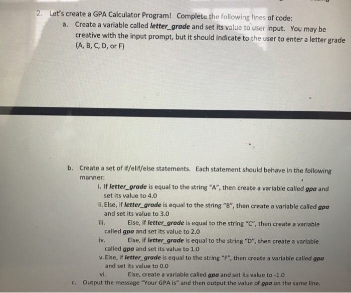 Solved 2. Let's create a GPA Calculator Program! Complete | Chegg.com