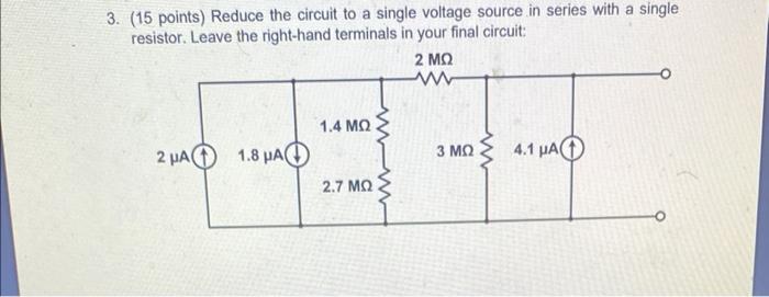 Solved 3. (15 points) Reduce the circuit to a single voltage | Chegg.com